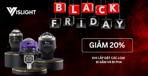 Ngày hội siêu sale Black Friday – Vislight giảm đến 20%